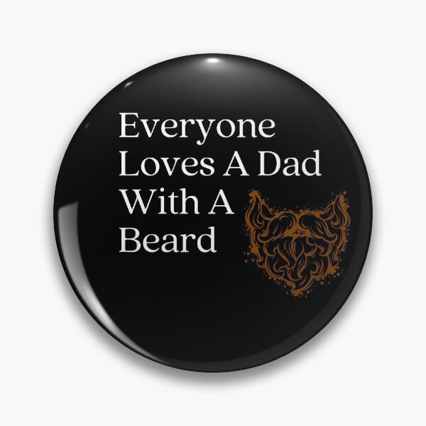 Item preview, Everyone Loves A Dad With A Beard designed and sold by fireproofblaze.