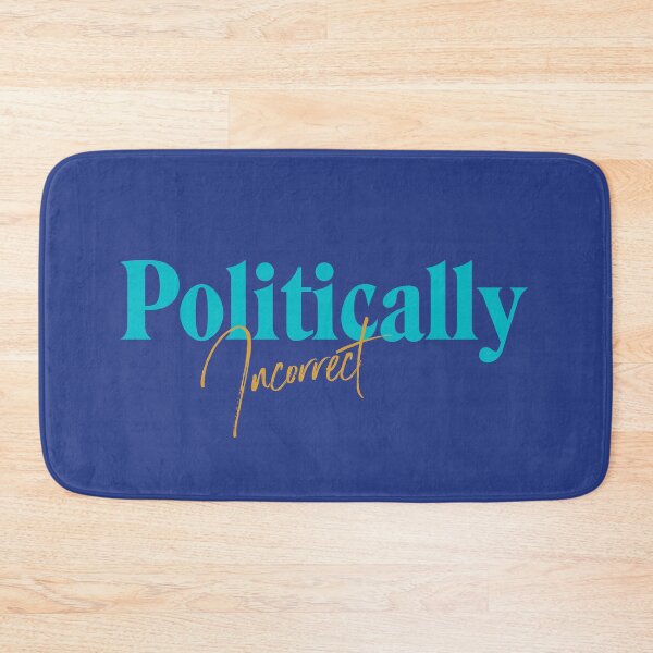 Item preview, Politically Incorrect designed and sold by Gabriel Ghali.