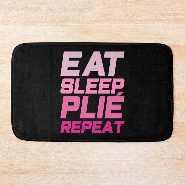 Item preview, Eat Sleep Plie Repeat designed and sold by tonstan.