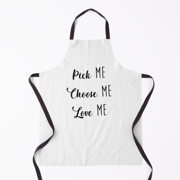 Item preview, Pick Me, Choose Me, Love Me - Grey's Quotes (Black Text) designed and sold by Shoomoodle.