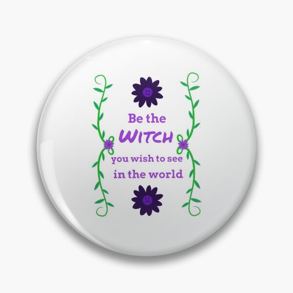 Item preview, “Be the witch you wish to see in the world” digital embroidery  designed and sold by SisterRedcap.