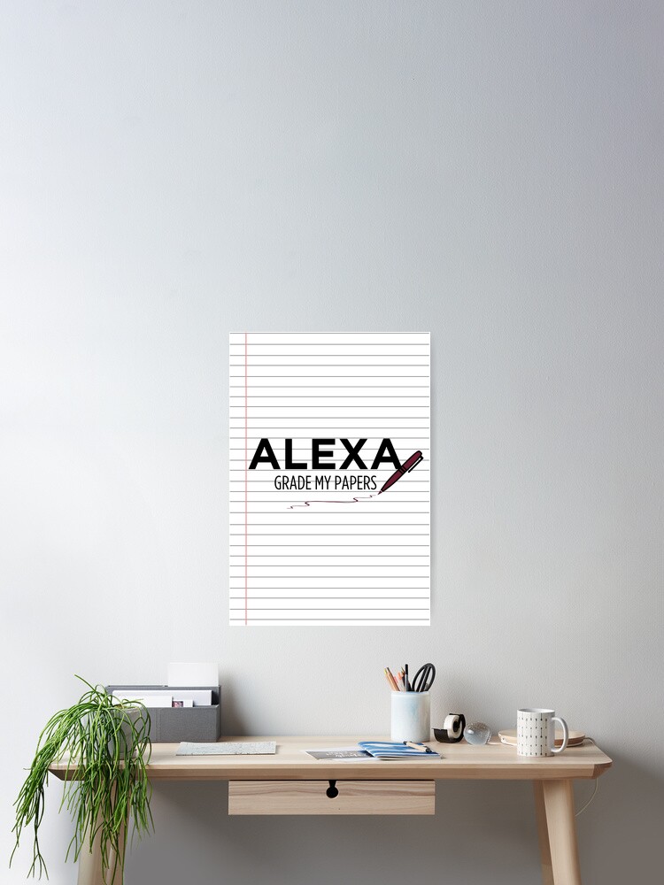 Thumbnail 2 of 3, Poster, Alexa, Grade My Papers designed and sold by AprilSLDesigns.