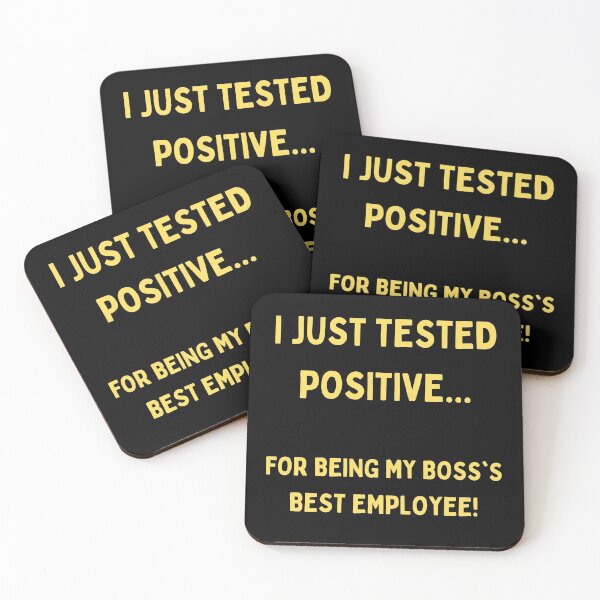 Item preview, I Just Tested Positive For Being My Boss Best Employee Design designed and sold by Gramsta.