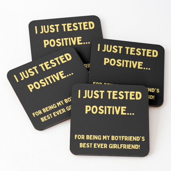 Item preview, I Just Tested Positive For Being My Boyfriends Best Ever Girlfriend Design designed and sold by Gramsta.