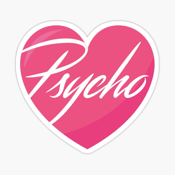 Sweet But Psycho Pink Heart Cursiva Pegatina