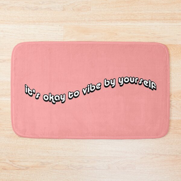 Item preview, it's okay to vibe by yourself quote designed and sold by Jc-Originals.