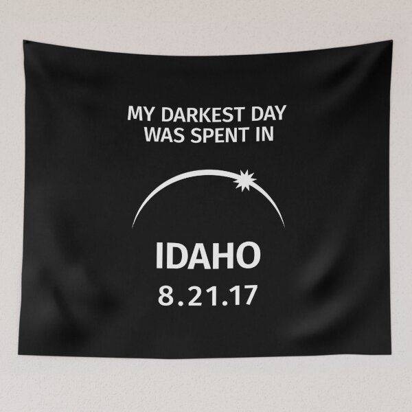 Item preview, My Darkest Day Was Spent in Idaho Solar Eclipse designed and sold by creativecurly.