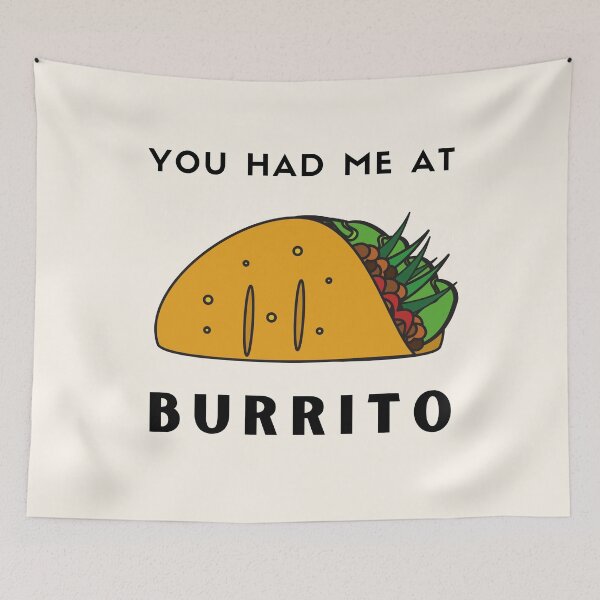 Item preview, You had me at Burrito designed and sold by PurpleTank.