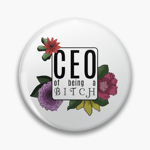 Item preview, CEO de Being a Bitch designed and sold by bag0fish.