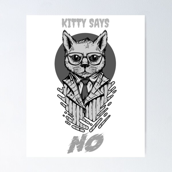 Item preview, Cute professional Kitty says No designed and sold by Salkian.