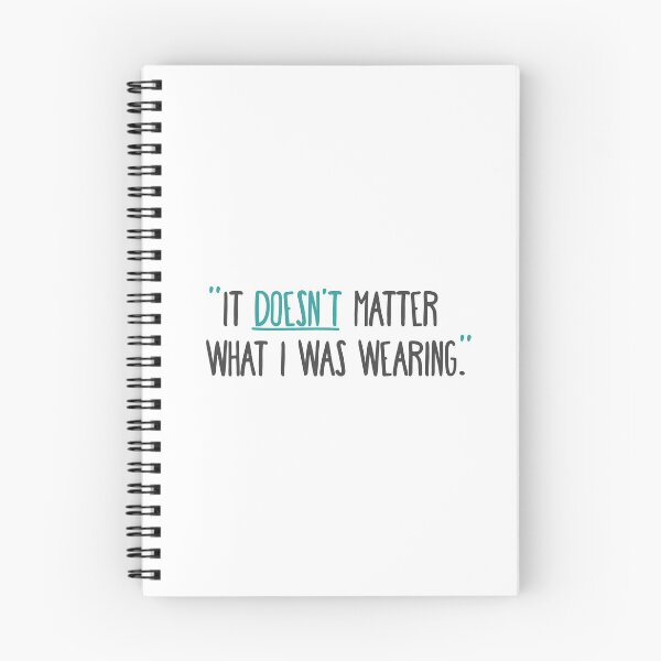 Item preview, Sexual Assault Awareness Quote: It Doesn't Matter What I was Wearing designed and sold by SnickerDoodleUS.