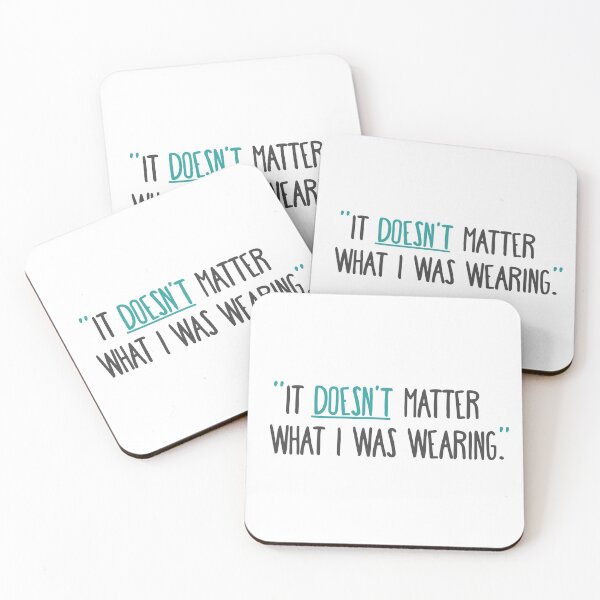 Item preview, Sexual Assault Awareness Quote: It Doesn't Matter What I was Wearing designed and sold by SnickerDoodleUS.