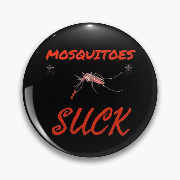 Item preview, Mosquitoes suck designed and sold by Monkey204.