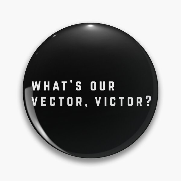 Item preview, What's our vector, Victor?  designed and sold by Primotees.
