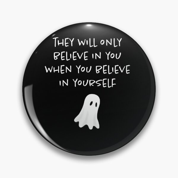 Artikelvorschau, Sie werden nur an dich glauben, wenn du an dich selbst glaubst, der am besten ein lustiges Motivationsgeschenk sagt entworfen und verkauft von Aniyah.