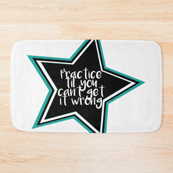 Item preview, Practice Til You Can't Get It Wrong designed and sold by dance502.