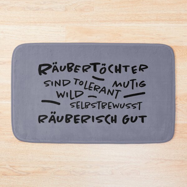 Item preview, Robber's daughter saying designed and sold by spontania.