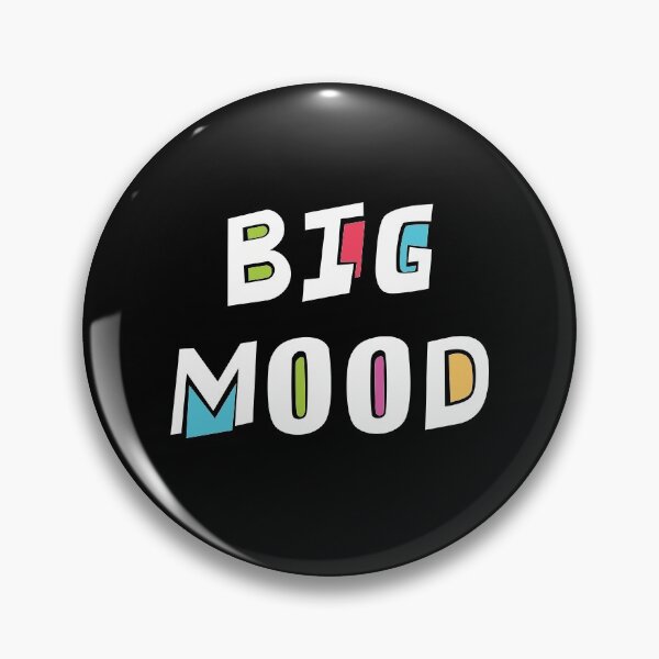 Item preview, Big Mood designed and sold by sherwinc.