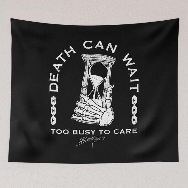 Item preview, Death Can Wait designed and sold by BadTypeCo.