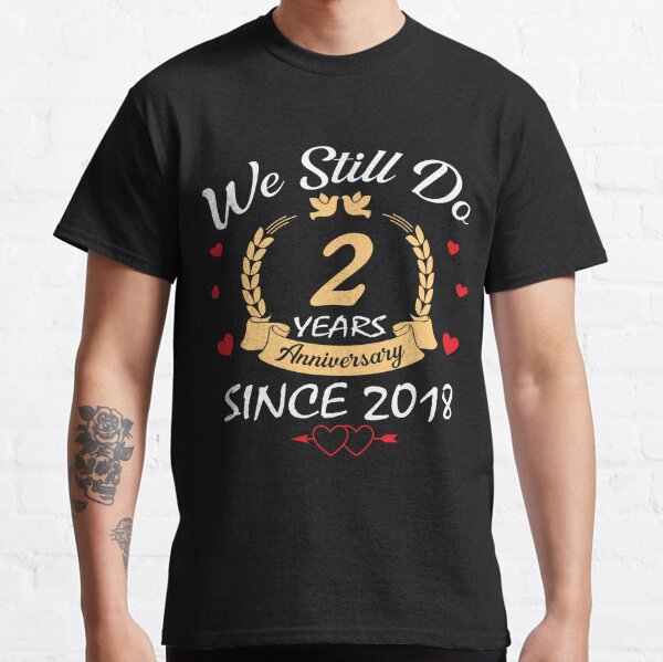 2 year anniversary t shirts