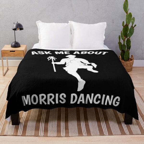 Item preview, Funny Dancer Ask Me About Morris Dancing graphic designed and sold by jakehughes2015.