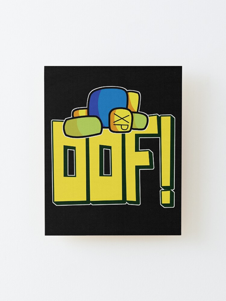 Roblox Oof Meme Funny Saying Gamer Gift Gaming Noob For Kids Mounted Print By Smoothnoob Redbubble - roblox halloween noob face costume canvas print by smoothnoob redbubble