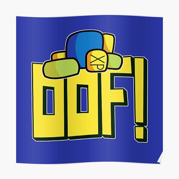 Roblox Oof Meme Funny Saying Gamer Gift Gaming Noob For Kids Poster By Smoothnoob Redbubble - roblox halloween noob face costume smiley positive gift art print by smoothnoob redbubble