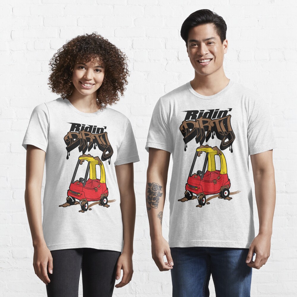 ridin dirty t shirt