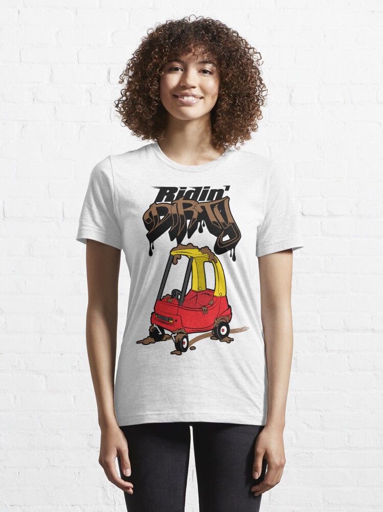 ridin dirty t shirt