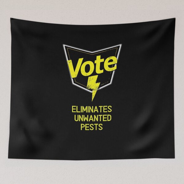 Item preview, Vote to Eliminate Pests designed and sold by Frosty1489.
