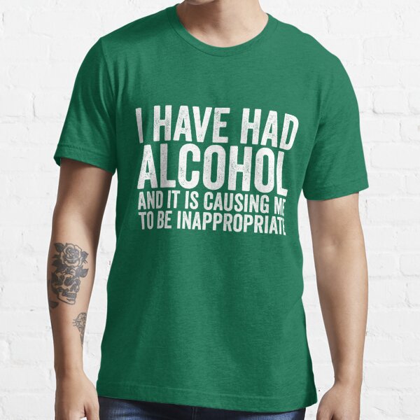 Funny alcohol sale t shirts