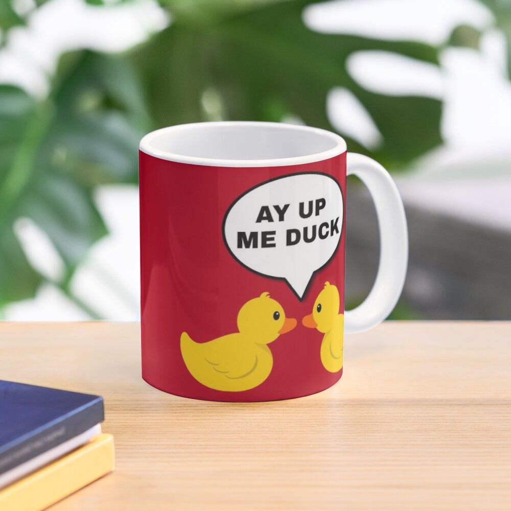 ay up me duck t shirt