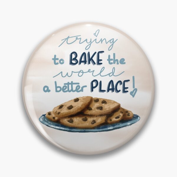Item preview, Bake The World a Better Place with Cookies designed and sold by Gillzybean.