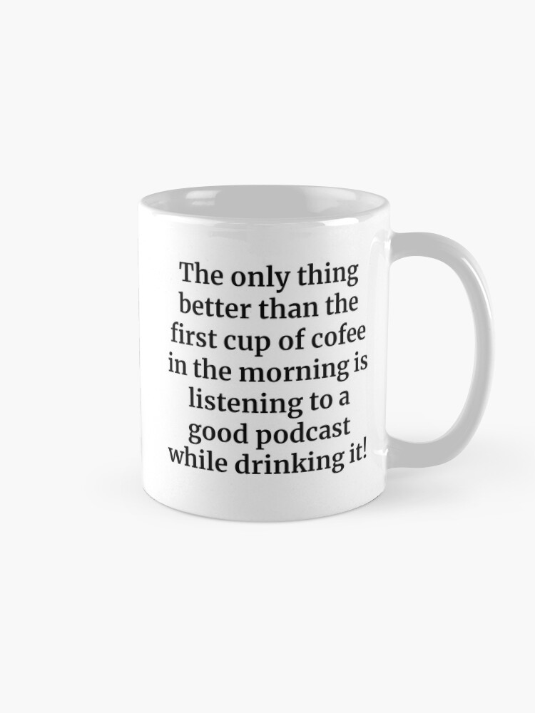 Alternate view of First Cup of Coffee Mug Mug