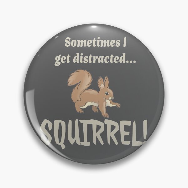 Item preview, Sometimes I get distracted Squirrel  designed and sold by Monkey204.