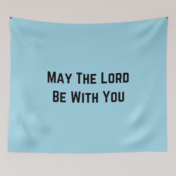 Item preview, May The Lord Be With You (Black) designed and sold by OneCherubim.