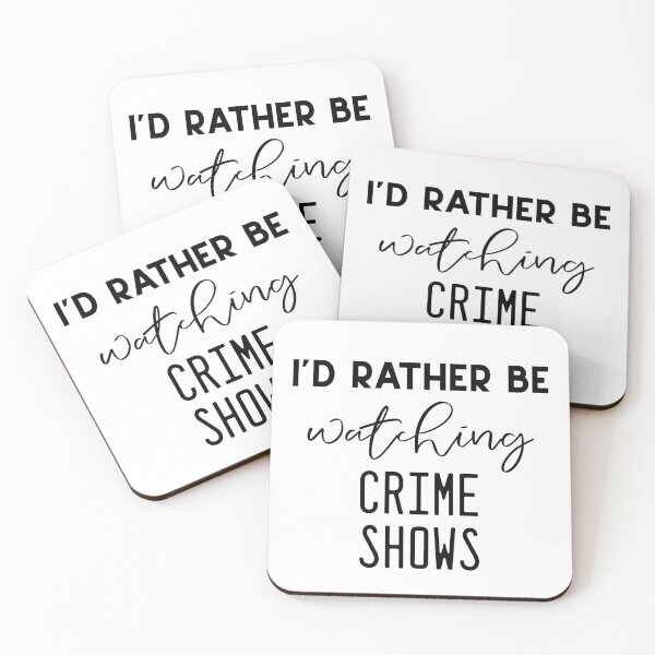 Item preview, I'd Rather Be Watching Crime Shows designed and sold by DSweethearts.