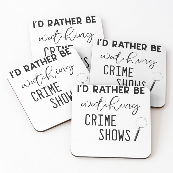 Item preview, I'd Rather Be Watching Crime Shows designed and sold by DSweethearts.