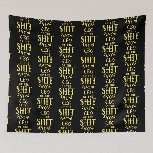 Item preview, CEO of the Shit show designed and sold by jazzydevil.