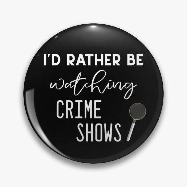 Item preview, Funny True Crime I'd Rather Be Watching Crime Shows Magnifying Glass Graphic designed and sold by DSweethearts.