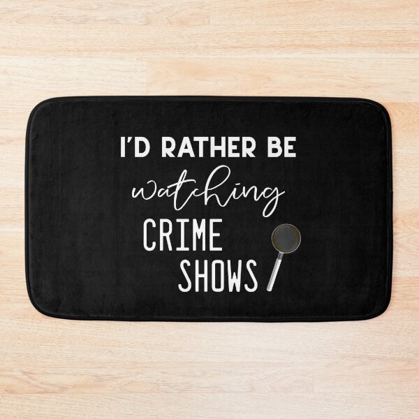 Item preview, Funny True Crime I'd Rather Be Watching Crime Shows Magnifying Glass Graphic designed and sold by DSweethearts.