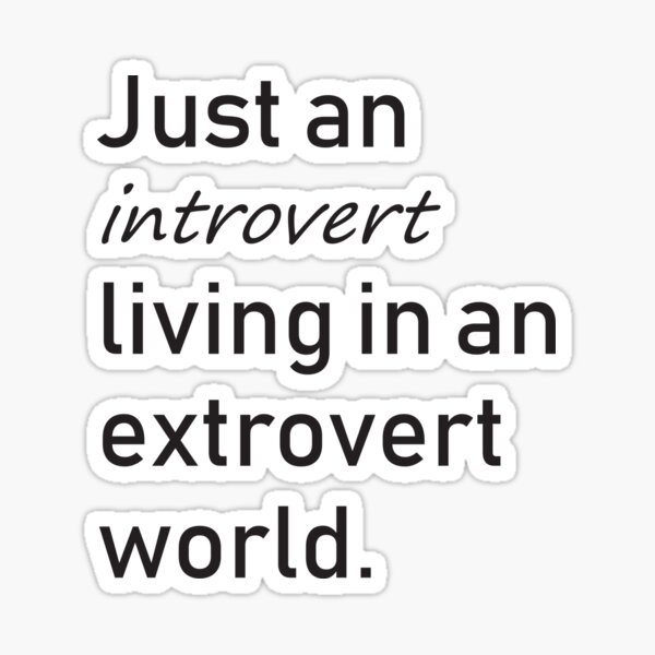 Item preview, Just an Introvert Living in an Extrovert World designed and sold by PerfectDisguise.
