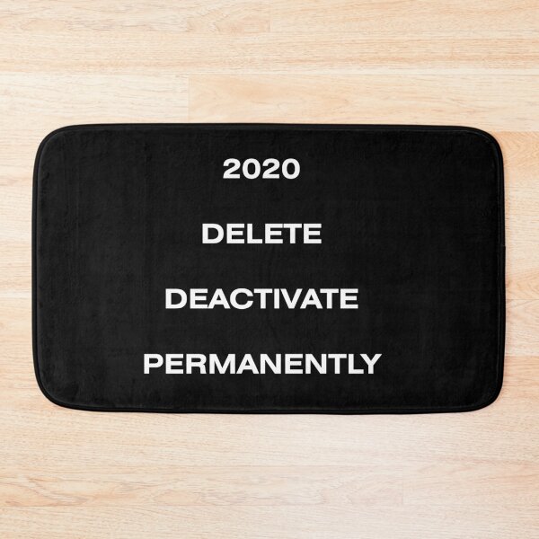 Item preview, 2020 Delete Deactivate   designed and sold by oxoxoxo.