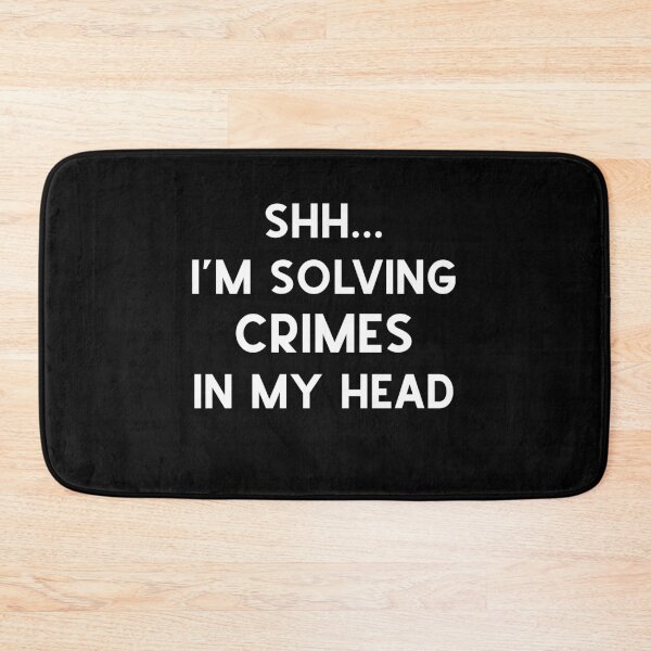Item preview, Shh..I'm Solving Crimes In My Head Funny Mystery Lover Graphic  designed and sold by DSweethearts.