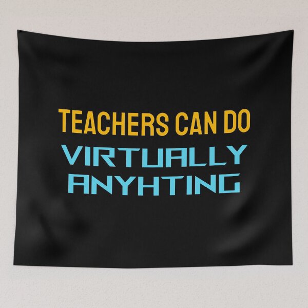 Item preview, Teachers can do virtually anything (blue and yellow design) designed and sold by Inspirationmotivation.