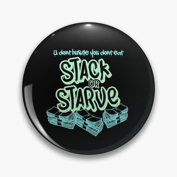 Item preview, Stack or Starve  designed and sold by KushMink.