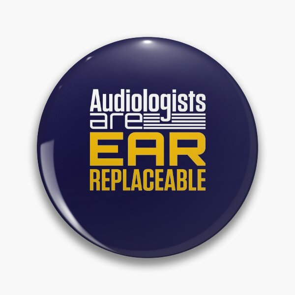 Item preview, Audiologists Are Ear Replaceable designed and sold by jaygo.