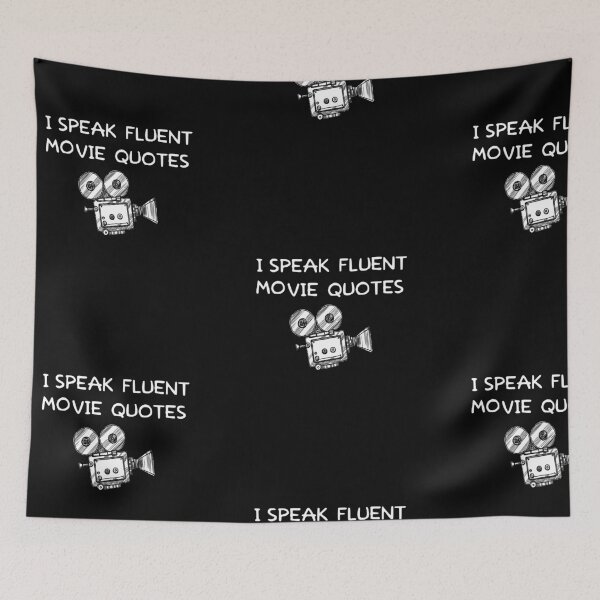 Item preview, I Speak Fluent Movie Quotes designed and sold by camelia khaled.