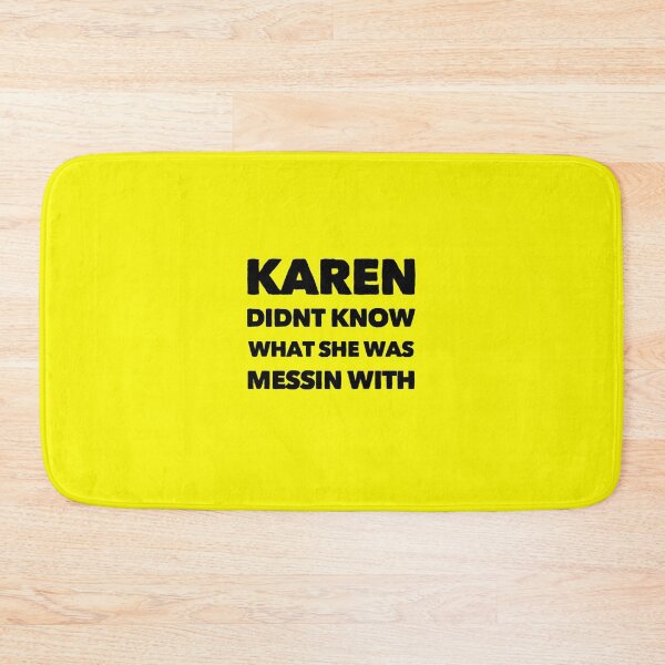 Item preview, Karen didnt know what she was messin with designed and sold by mademan3.