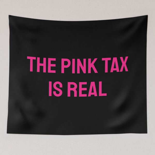 Item preview, El impuesto rosa es real designed and sold by Inspirationmotivation.